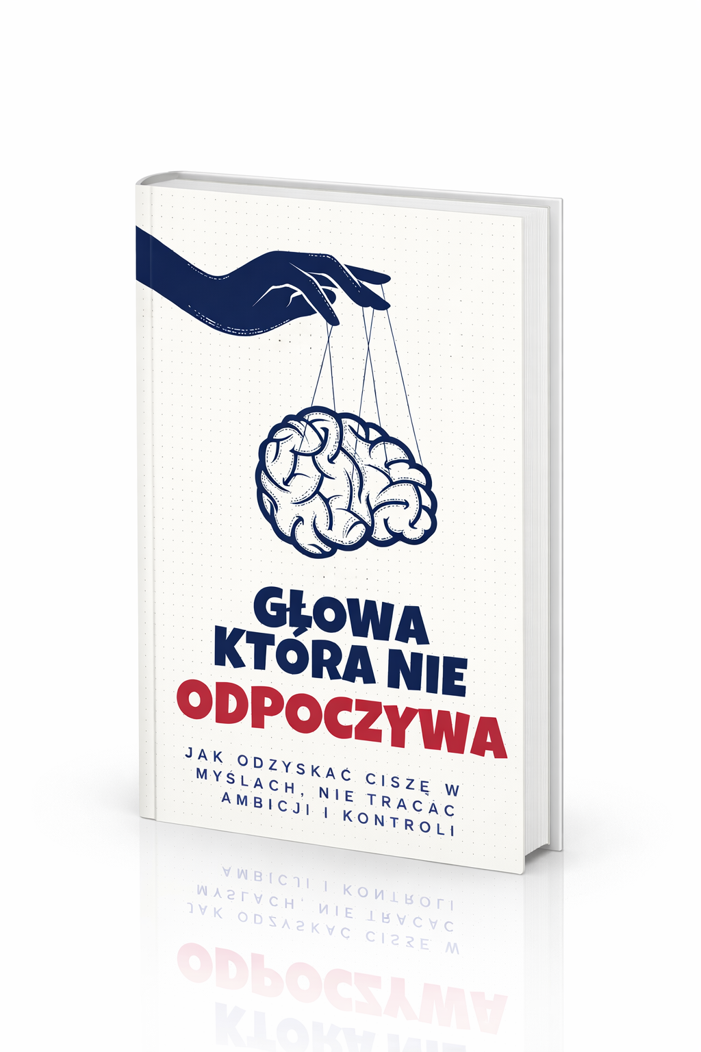 GŁOWA KTÓRA NIE ODPOCZYWA